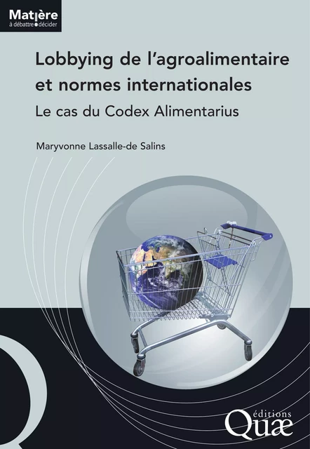 Lobbying de l’agroalimentaire et normes internationales - Maryvonne Lassalle-de Salins - Quae