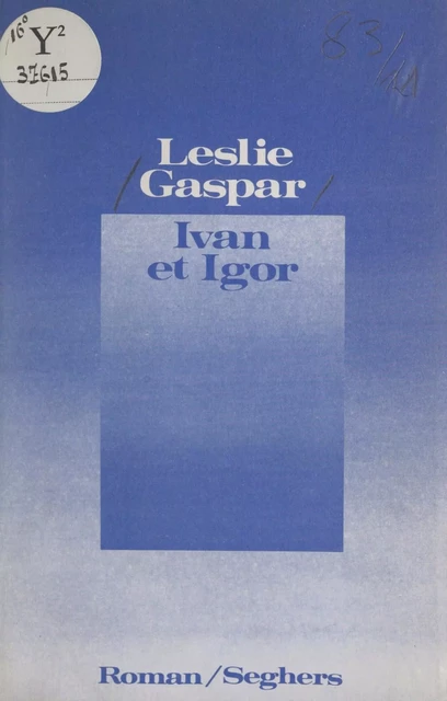 Ivan et Igor - Leslie Gaspar - (Seghers) réédition numérique FeniXX