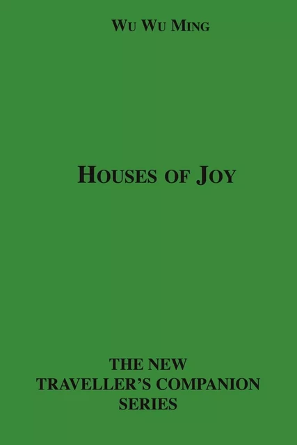 Houses of Joy - Wu Wu Ming - Disruptive Publishing