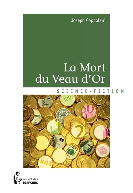 La Mort du Veau d'Or - Joseph Coppolani - Société des écrivains