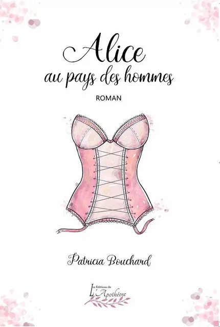 Alice au pays des hommes - Patricia Bouchard - Distribulivre