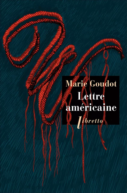 Lettre américaine - Marie Goudot - Libella