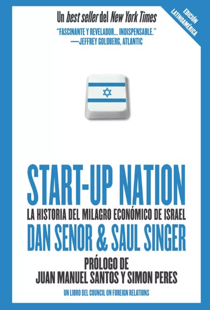 Start up Nation - La historia del milagro económico de Israel - Dan Senor, Saul Singer - Nagrela Editores, S.L.