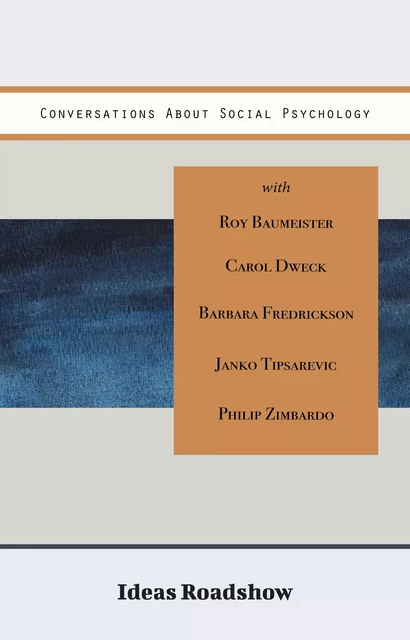 Conversations About Social Psychology - Howard Burton - Open Agenda Publishing Inc.