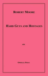 Hard Guys and Hostages