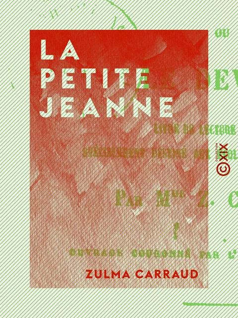 La Petite Jeanne - Zulma Carraud - Collection XIX