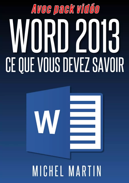 Word 2013 - Michel MARTIN - Mediaforma