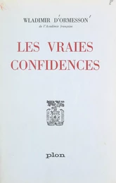 Les vraies confidences