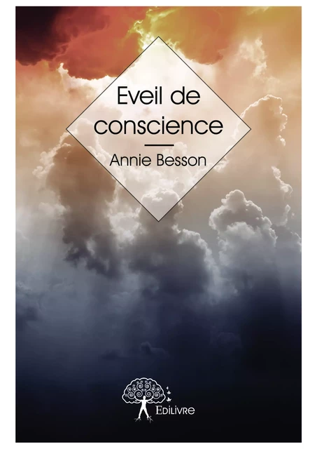 Eveil de conscience - Annie Besson - Editions Edilivre