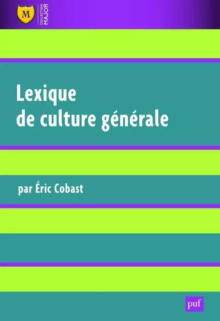 Lexique de culture générale - Éric Cobast - Humensis