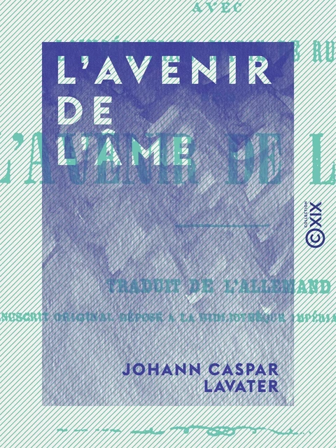 L'Avenir de l'âme - Johann Caspar Lavater - Collection XIX