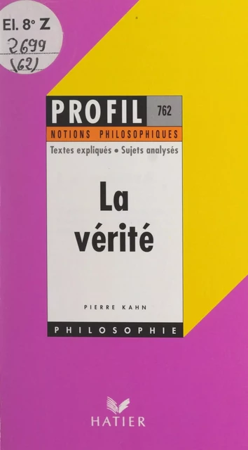 La vérité - Pierre Kahn - (Hatier) réédition numérique FeniXX