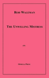 The Unwilling Mistress