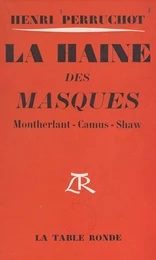 La haine des masques