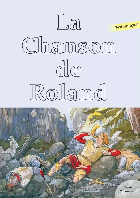 La Chanson de Roland -  Anonyme - Culture commune