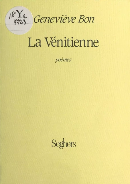 La Vénitienne - Geneviève Bon - (Seghers) réédition numérique FeniXX