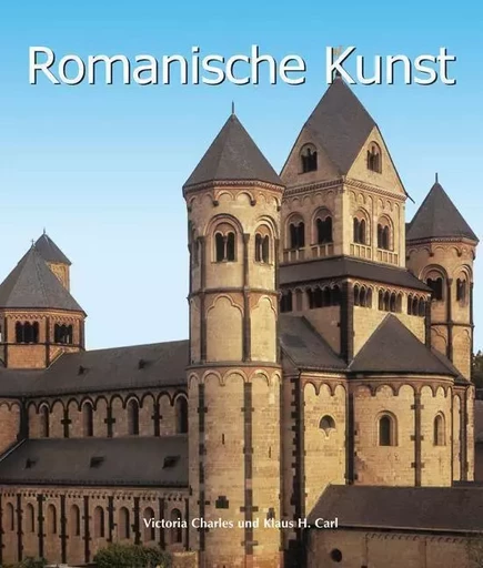 Romanische Kunst - Victoria Charles, Klaus Carl - Parkstone International