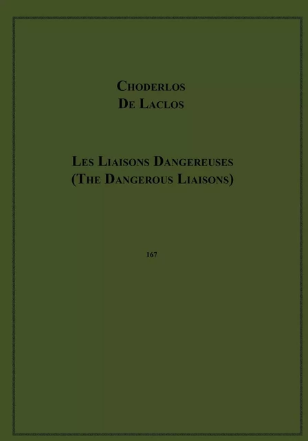 The Dangerous Liaisons - Choderlos De Laclos - Disruptive Publishing