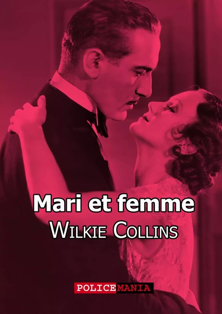 Mari et femme - Wilkie Collins - PoliceMania