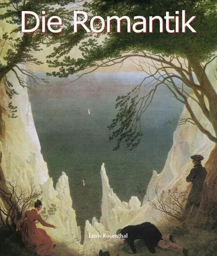 Die Romantik - Léon Rosenthal - Parkstone International