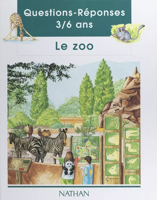 Le zoo - Laurent Bessol, François Hardy - (Nathan) réédition numérique FeniXX