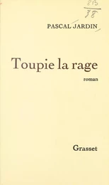 Toupie la rage