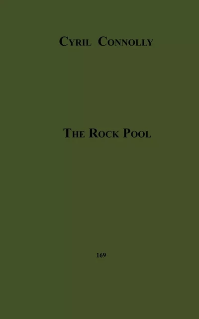 The Rock Pool - Cyril Connolly - Disruptive Publishing