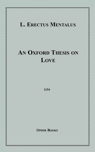 An Oxford Thesis on Love - L. Erectus Mentalus - Disruptive Publishing