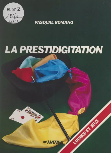 La prestidigitation - Pasqual Romano - (Hatier) réédition numérique FeniXX