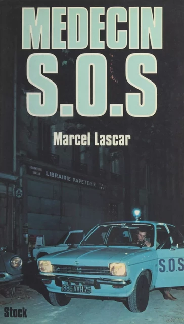 Médecin S.O.S. - Marcel Lascar - Stock (réédition numérique FeniXX)