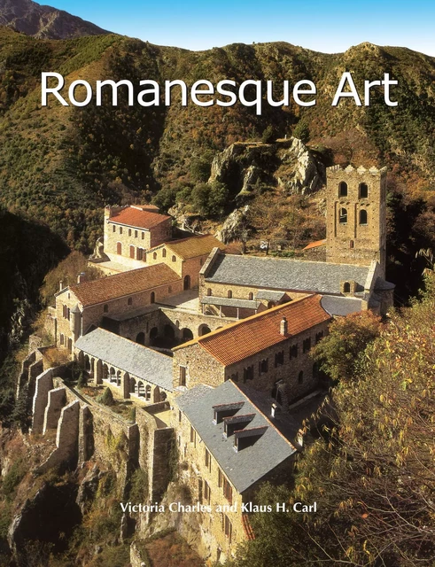 Romanesque Art - Victoria Charles, Klaus Carl - Parkstone International