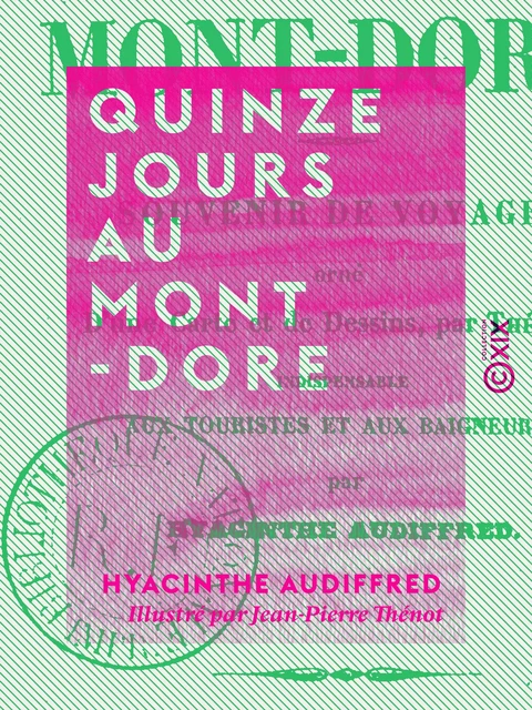 Quinze jours au Mont-Dore - Hyacinthe Audiffred - Collection XIX