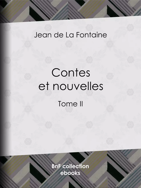 Contes et Nouvelles - Jean De La Fontaine, Henri de Régnier - BnF collection ebooks