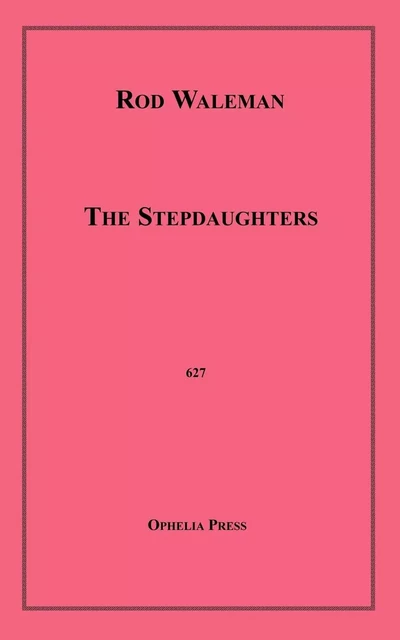 The Stepdaughters - Rod Waleman - Disruptive Publishing