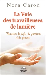 La voie des travailleuses de Lumière