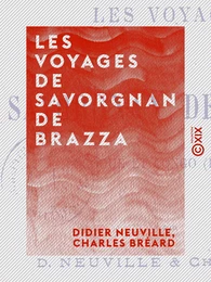 Les Voyages de Savorgnan de Brazza