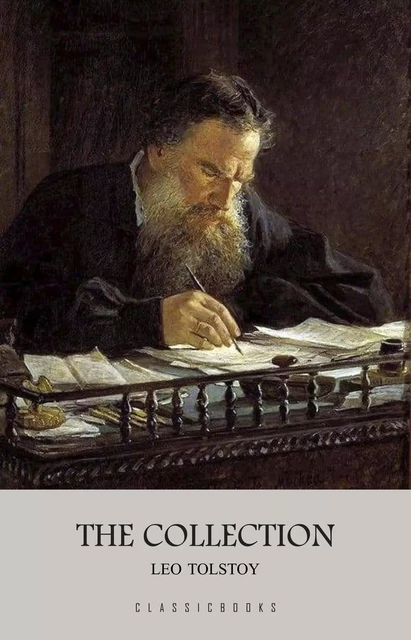 Leo Tolstoy: The Collection - Leo Tolstoy - Pandora's Box