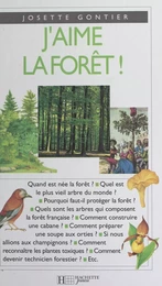 J'aime la forêt !