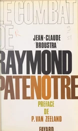 Le combat de Raymond Patenôtre