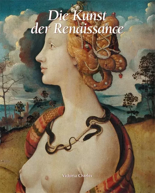 Die Kunst der Renaissance - Victoria Charles - Parkstone International