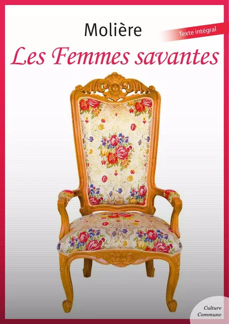 Les Femmes savantes -  Molière - Culture commune