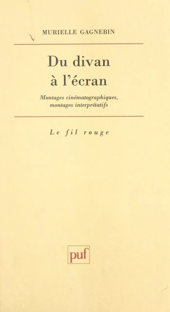 Du divan à l'écran - Murielle Gagnebin - (Presses universitaires de France) réédition numérique FeniXX