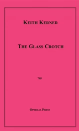 The Glass Crotch