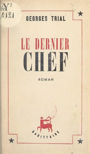 Le dernier chef - Georges Trial - (Grasset) réédition numérique FeniXX