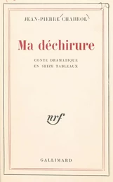 Ma déchirure