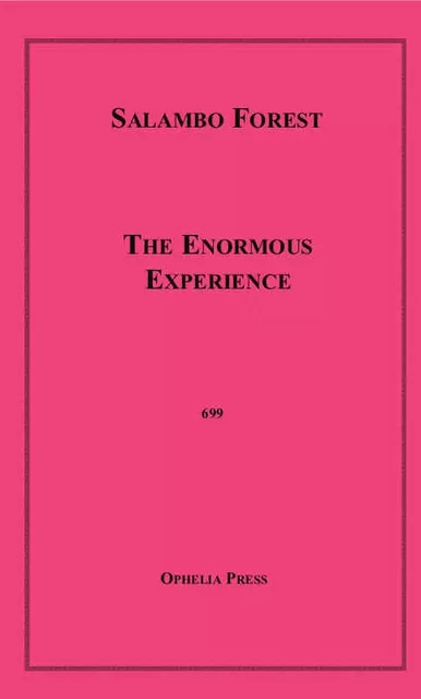 The Enormous Experience - Salambo Forest - Disruptive Publishing