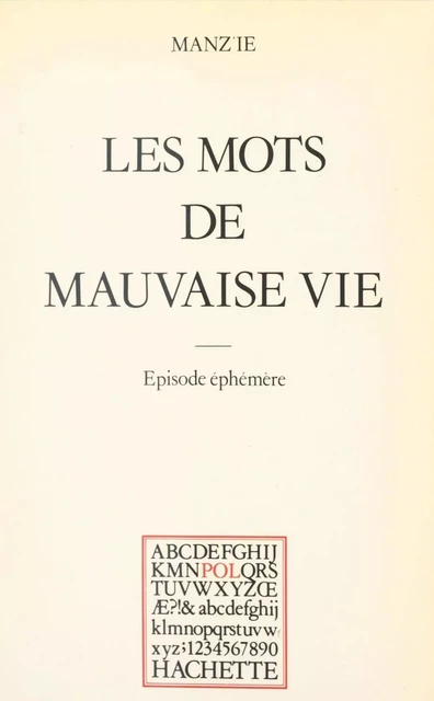 Les mots de mauvaise vie -  Manz'ie - (Hachette) réédition numérique FeniXX