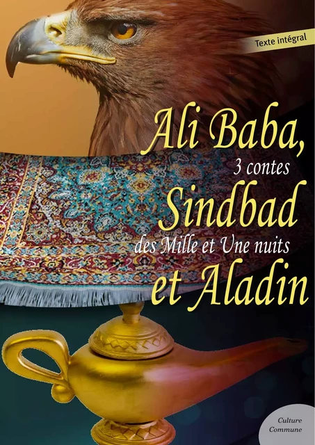 Ali Baba, Sindbad le marin et Aladin -  Anonyme - Culture commune