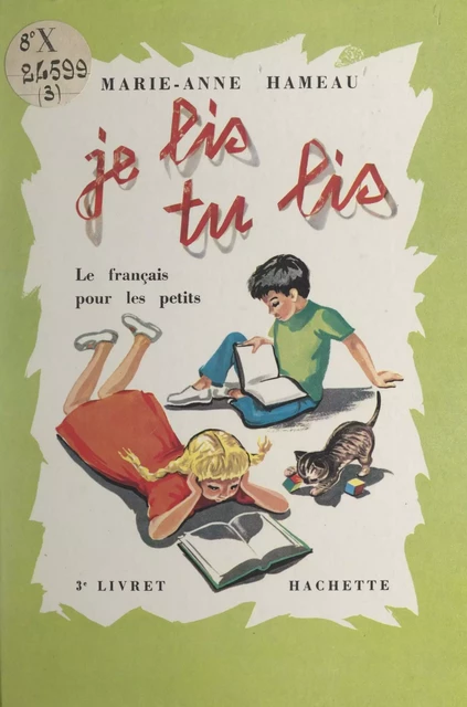 Je lis, tu lis (3) - Marie-Anne Hameau - Hachette (réédition numérique FeniXX)