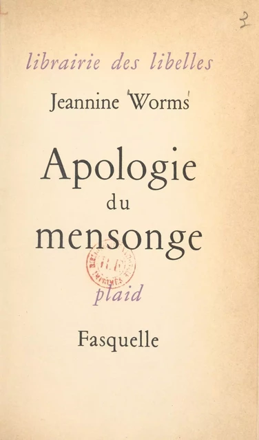 Apologie du mensonge - Jeannine Worms - (Grasset) réédition numérique FeniXX